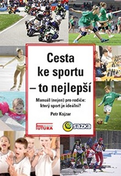Cesta ke sportu - to nejlep��
