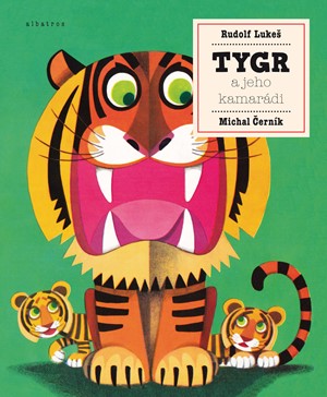 Tygr a jeho kamar�di