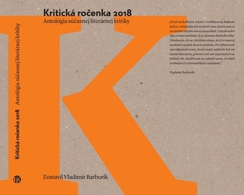 Kritick� ro�enka 2018. Antol�gia s��asnej liter�rnej kritiky