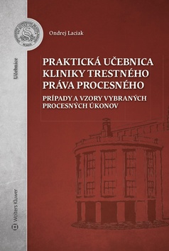 Praktick� u�ebnica kliniky trest.p.proce