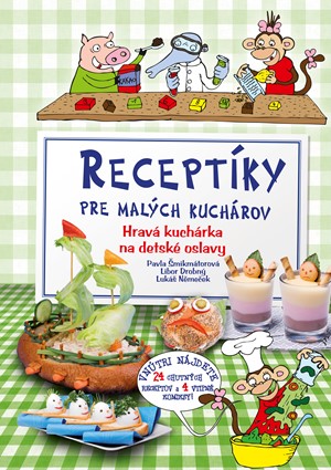 Recept�ky pre mal�ch kuch�rov - Hrav� kuch�rka na detsk� oslavy
