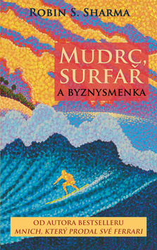 Mudrc, surfa� a byznysmenka