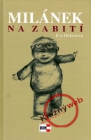 Mil�nek na zabit�