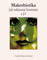 Makrobiotika, jej� zak�zan� komnaty...KP