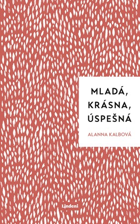 Mlad�, kr�sna, �spe�n�