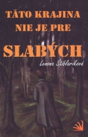 T�to krajina nie je pre slab�ch