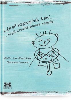 L�ka� vzpom�n�, bav� i kdy� zrovna slunce nesv�t�