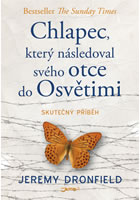 Chlapec, kter� n�sledoval sv�ho otce do Osv�timi