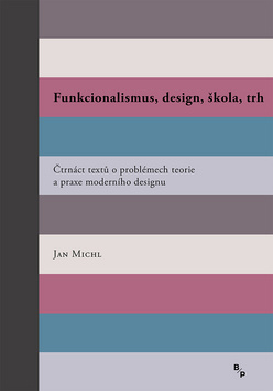 Funkcionalismus, design, �kola, trh