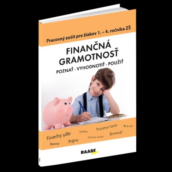 Finan�n� gramotnos� - Pracovn� zo�it pre �iakov 1. - 4. ro�n�ka Z�
