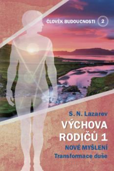 �lov�k budoucnosti 2 V�chova rodi�� 1