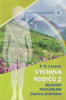 �lov�k budoucnosti 3 V�chova rodi�� 2