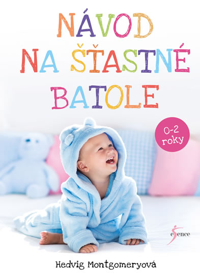 N�vod na ��astn� batole (0-2 rory)