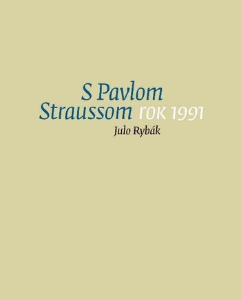 S Pavlom Straussom. Rok 1991