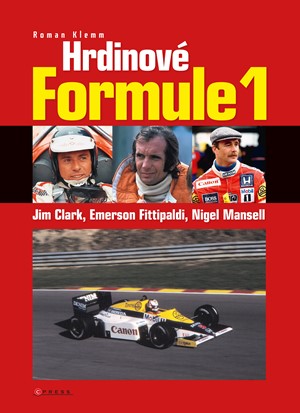 Hrdinov� formule 1 - Clark, Fittipaldi, Mansell