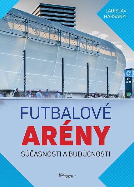 Futbalov� ar�ny s��asnosti a bud�cnosti