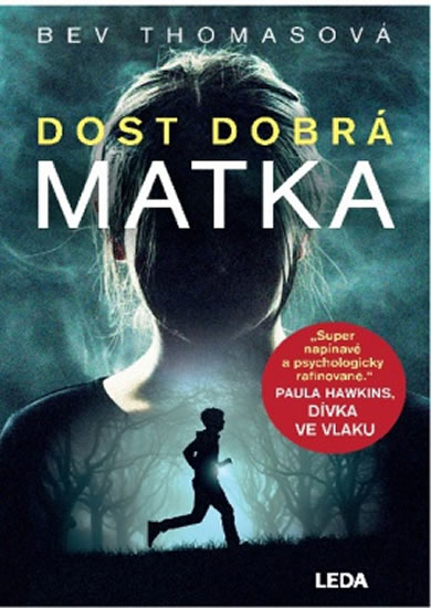 Dost dobr� matka
