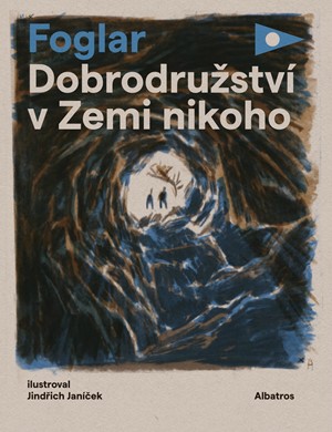 Dobrodru�stv� v Zemi nikoho