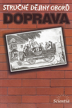 Doprava - Stru�n� d�jiny obor�