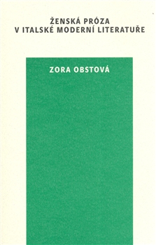 �ensk� pr�za v italsk� modern� literatu�e
