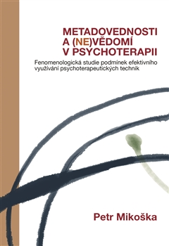 Metadovednosti a (ne)v�dom� v psychoterapii
