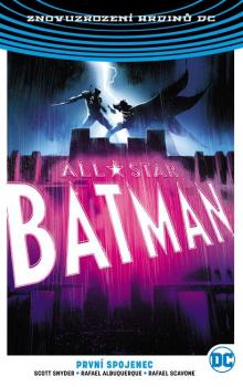 All-Star Batman 3 Prvn� spojenec bro�.