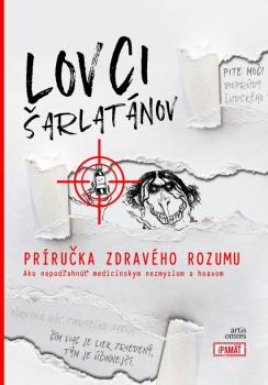 Lovci �arlat�nov Pr�ru�ka zdrav�ho rozum