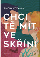 Chci t� m�t ve sk��ni