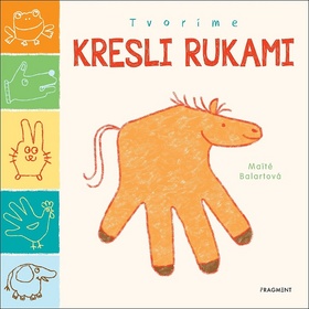 Tvor�me: Kresli rukami