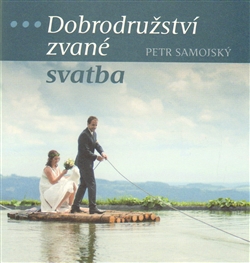 Dobrodru�stv� zvan� svatba