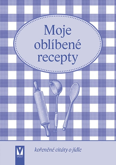 Moje obl�ben� recepty 2.nv VA�UT