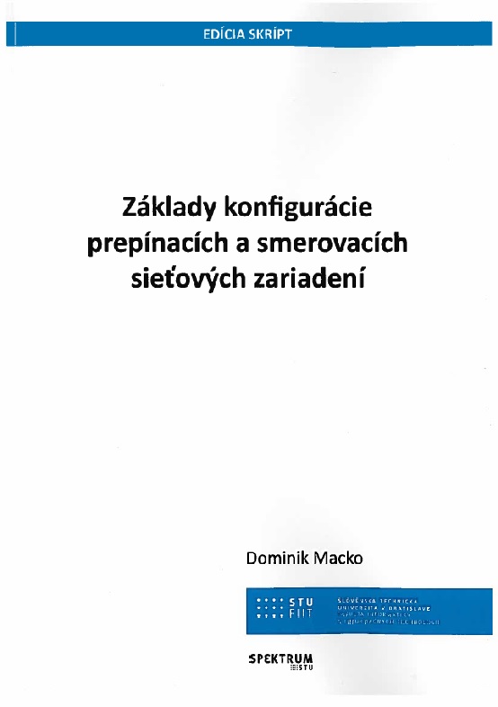 Z�klady konfigur�cie prep�nac�ch a smerovac�ch sie�ov�ch zariaden�