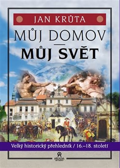 M�j domov, m�j sv�t 16.-18.stol. AAA