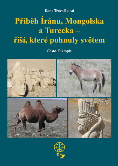 P��b�h �r�nu, Mongolska a Turecka - ���, kter� pohnuly sv�tem