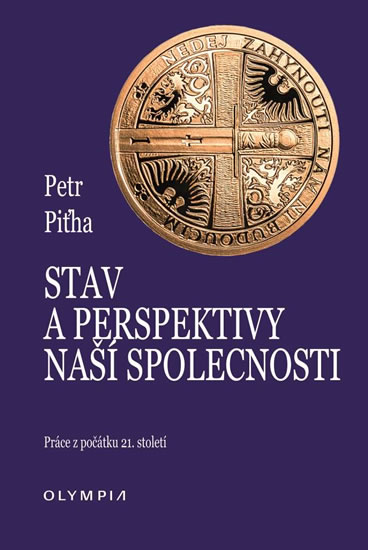 Stav a perspektivy na�� spole�nosti
