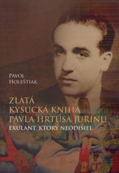 Zlat� kysuck� kniha Pavla Hrtusa Jurinu