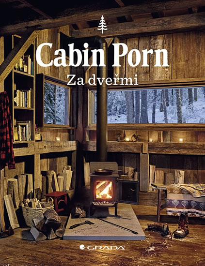 Cabin Porn Za dve�mi