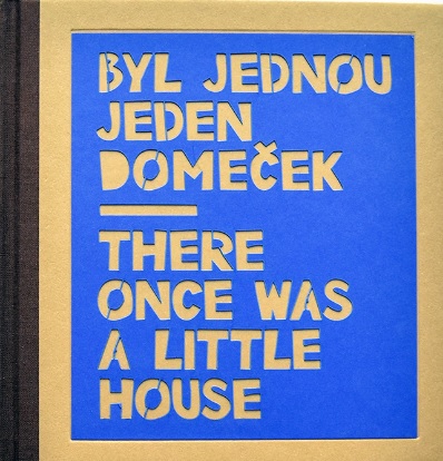 Byl jednou jeden dome�ek There once was a little house