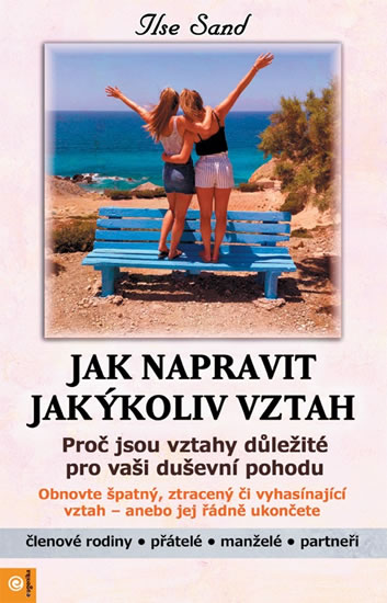 Jak napravit jak�koliv vztah
