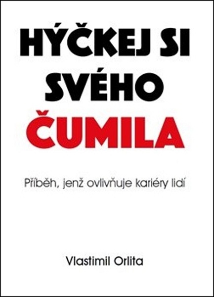 H��kej si sv�ho �umila