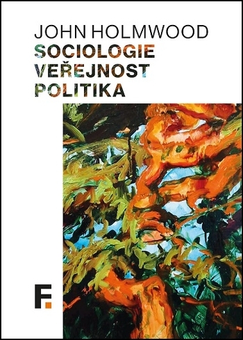 Sociologie, ve�ejnost, politika