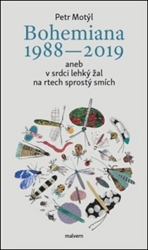 Bohemiana 1988-2019 aneb v srdci lehk� �al na rtech sprost� sm�ch