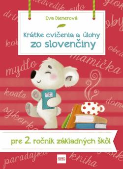 Kr�tke cvi�enia a �lohy zo sloven�iny pre 2. ro�n�k Z�
