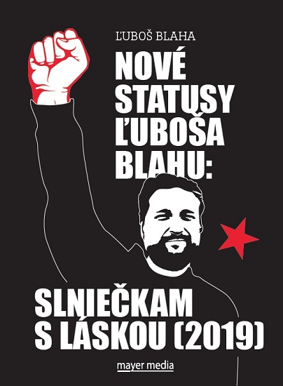 Nov� statusy �ubo�a Blahu: Slnie�kam s l�skou (2019)