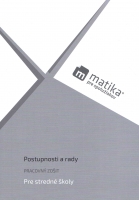 Matika pre spolu�iakov: Postupnosti a rady (pracovn� zo�it)