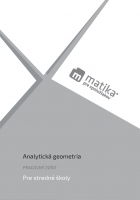 Matika pre spolu�iakov: Analytick� geometria (pracovn� zo�it)