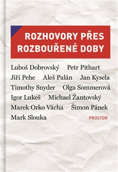 Rozhovory p�es rozbou�en� doby