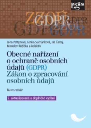 Obecn� na��zen� o ochran� osobn�ch �daj� (GDPR). Z�kon o zpracov�n� osobn�ch �daj�. Koment��