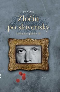 Neskuto�n� pr�behy III Zlo�in po slovens