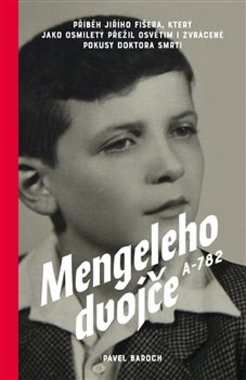 Mengeleho dvoj�e A-782 ZE�